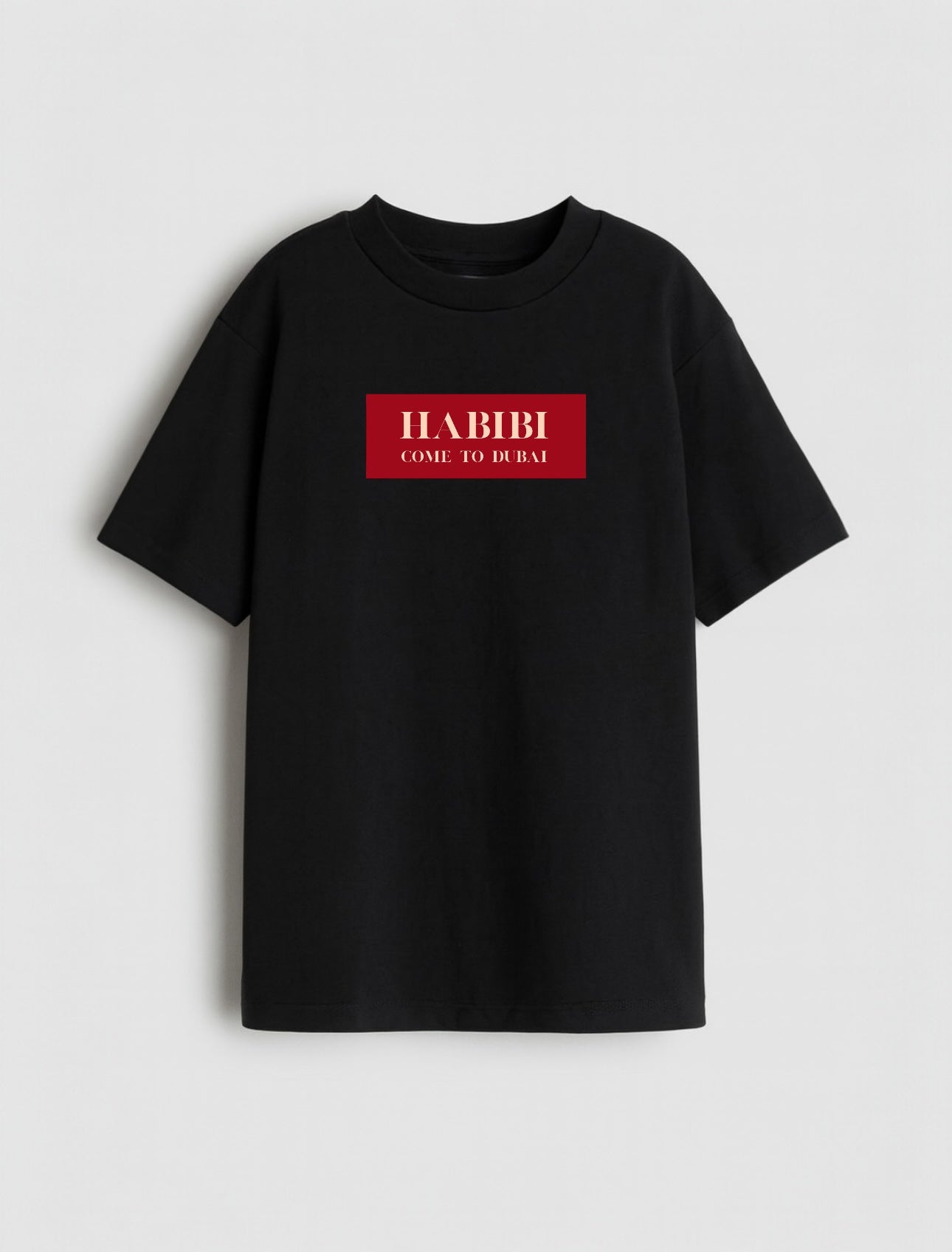 Habibi Come To Dubai T-shirt